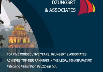 DZUNGSRT & ASSOCIATES ACHIVES TOP-TIER RANKINGS IN THE LEGAL 500 ASIA PACIFIC FOR 5 YEARS IN A ROW