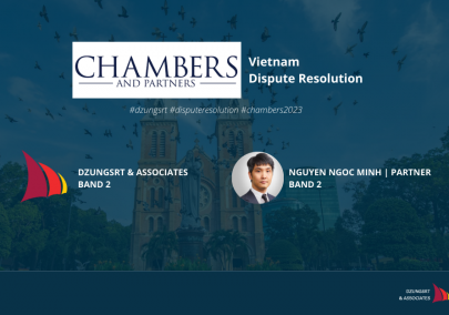 Dzungsrt & Associates ranked Band 2 by Chambers Asia-Pacific 2023 in the field of Dispute Resolution in Vietnam